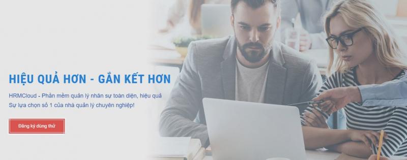 HRMCloud - Phần mềm quản lý nhân sự toàn diện, hiệu quả, sự lựa chọn số 1 của nhà quản lý chuyên nghiệp