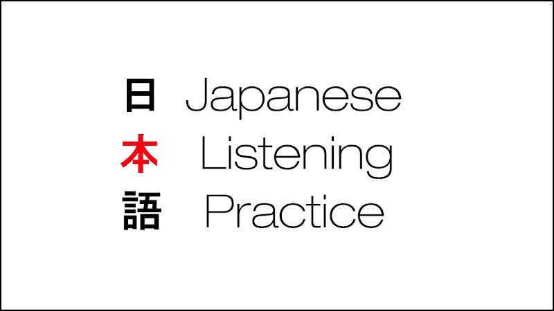 Japanese Listening Practice