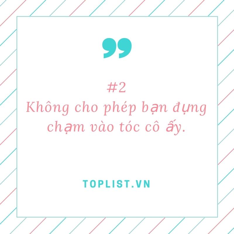 Không cho phép bạn đụng chạm vào tóc của cô ấy