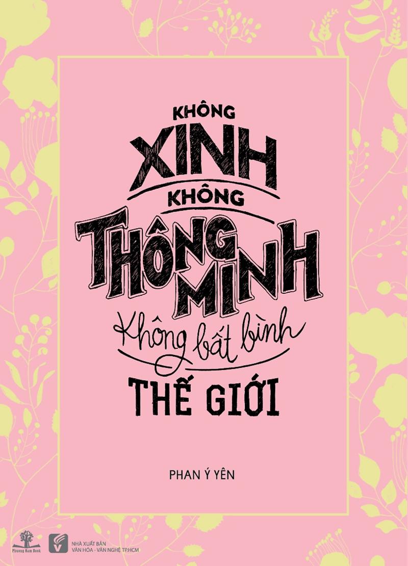 Không xinh, không thông minh, không bất bình thế giới