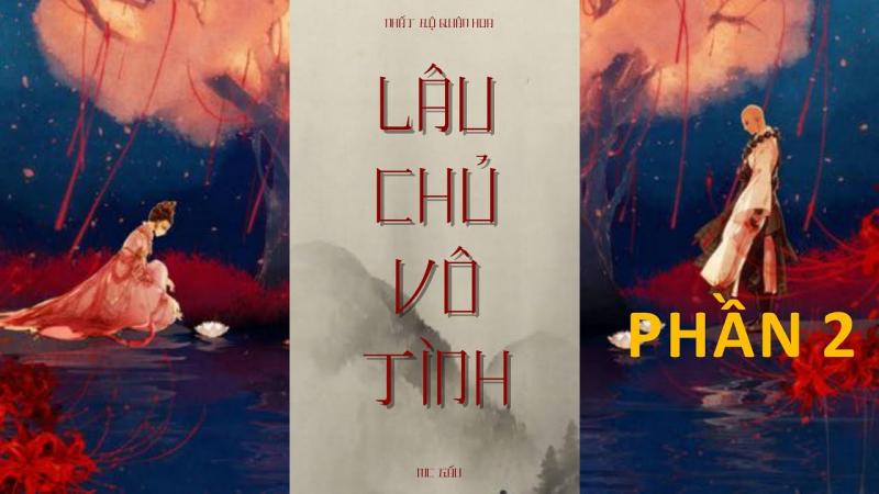 Lâu chủ vô tình - Nhất Độ Quân Hoa