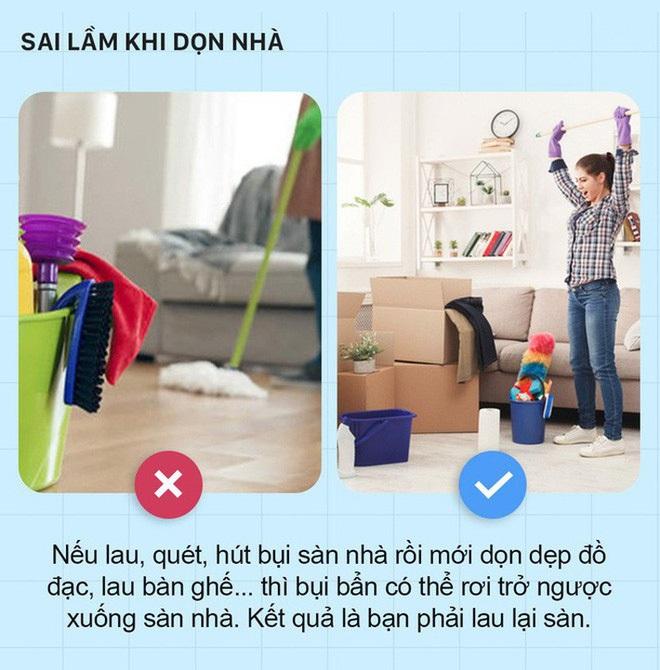Rất nhiều người mắc sai lầm khi dọn dẹp là lau quét sàn nhà trước rồi mới lau vật dụng ở vị trí cao khiến cho sàn nhà lại bẩn tiếp