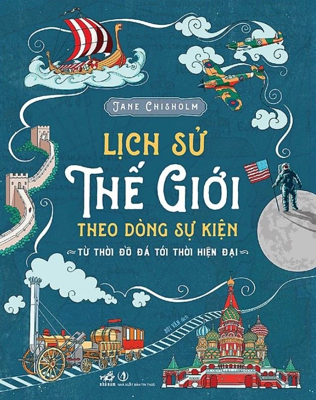 Lịch sử thế giới theo dòng sự kiện - Từ thời đồ đá tới thời hiện đại