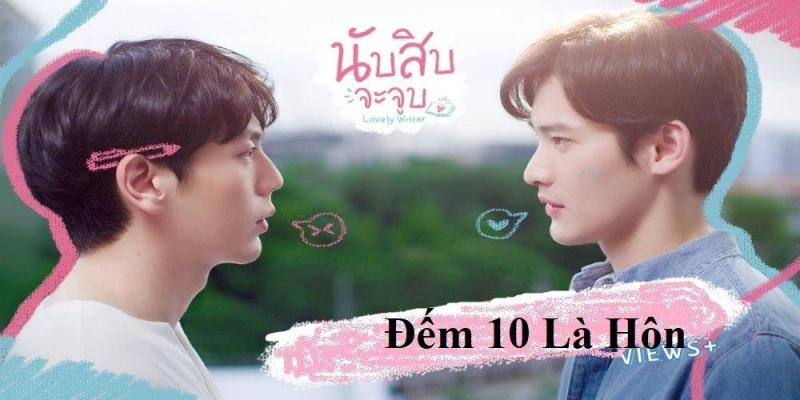 Lovely Writer - Đếm 10 Là Hôn