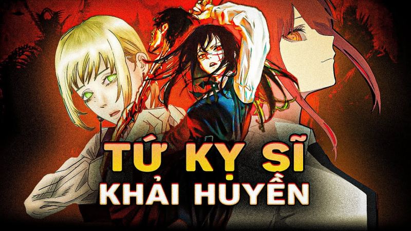 Makima là một trong Tứ Kỵ Sĩ Khải Huyền