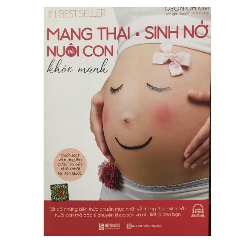 Mang thai sinh nở và nuôi con khỏe mạnh