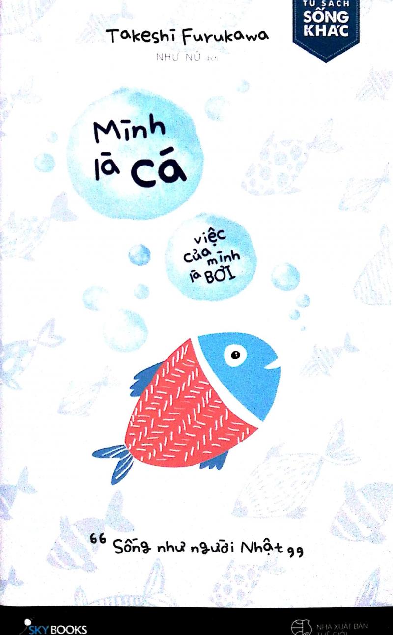 Cuốn sách Mình là cá, việc của mình là bơi