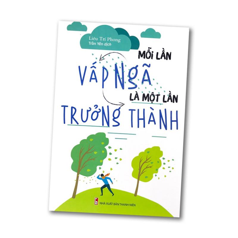 Mỗi lần vấp ngã là một lần trưởng thành (Liêu Trí Phong)
