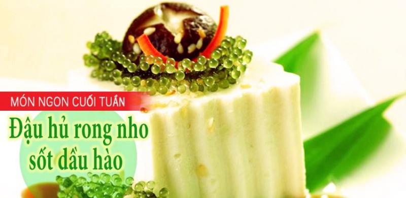 Món đậu hũ sốt dầu hào rong nho
