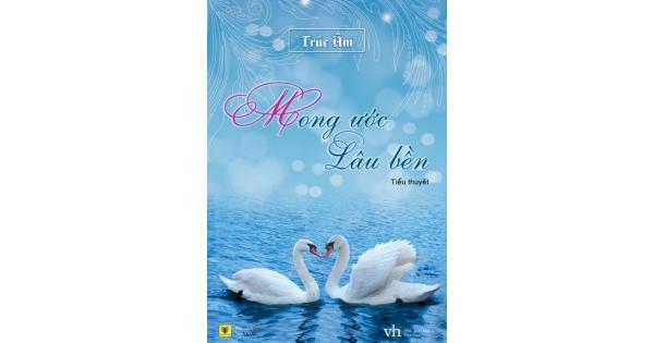 Mong ước lâu bền - Trúc Âm