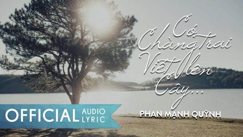 Ca khúc Có chàng trai viết lên cây trong chuỗi OST bộ phim Mắt Biếc