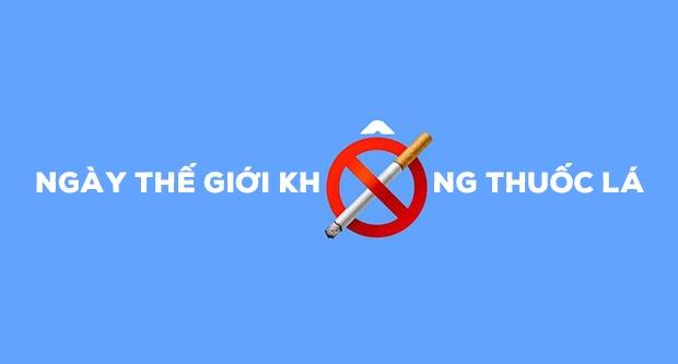 Ngày Thế giới Không Thuốc lá 31/05