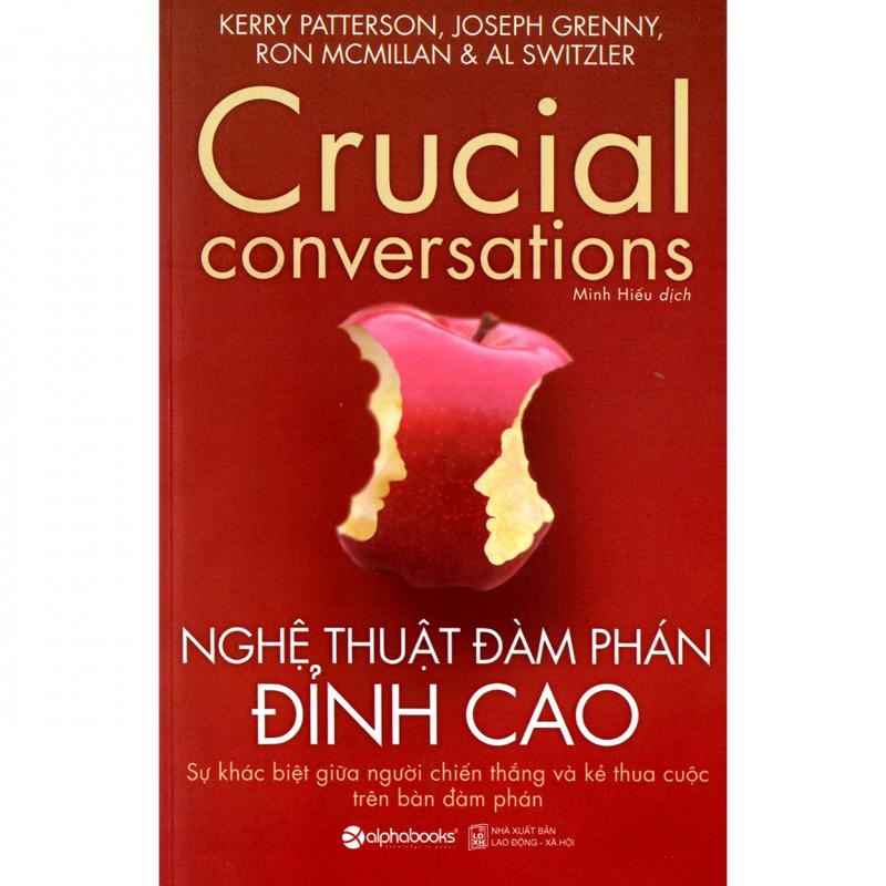 Nghệ thuật đàm phán đỉnh cao - Crucial Conversations