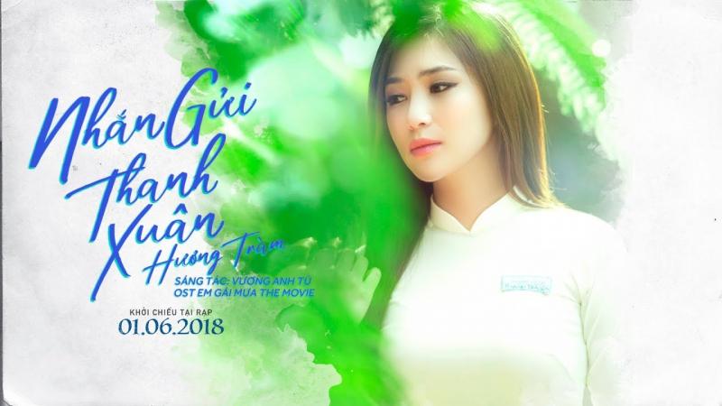 Nhắn gửi thanh xuân - Hương Tràm (OST Em gái mưa)