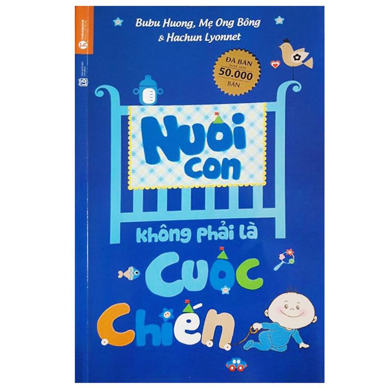 Nuôi con không phải là cuộc chiến