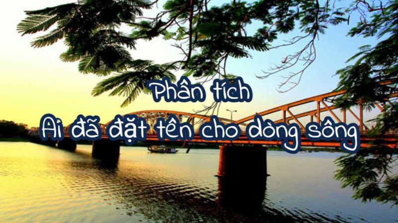 Phân tích vẻ đẹp sông Hương trong 