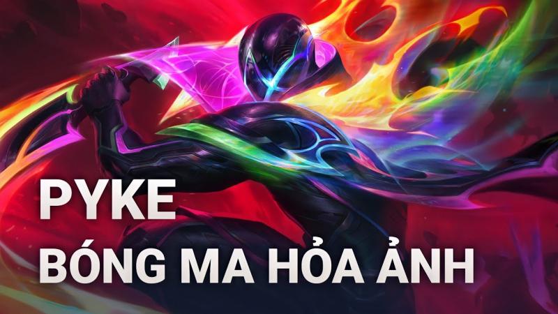Pyke Bóng Ma Hỏa Ảnh