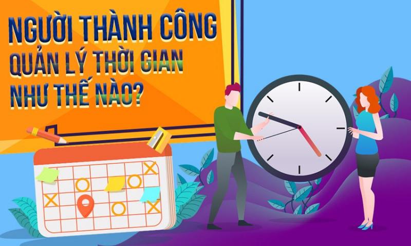 Học cách quản lý thời gian tốt