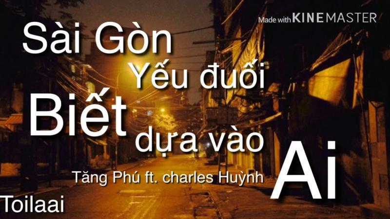 Sài Gòn Yếu Đuối Biết Dựa Vào Ai