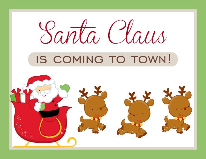 Santa Claus is coming to town