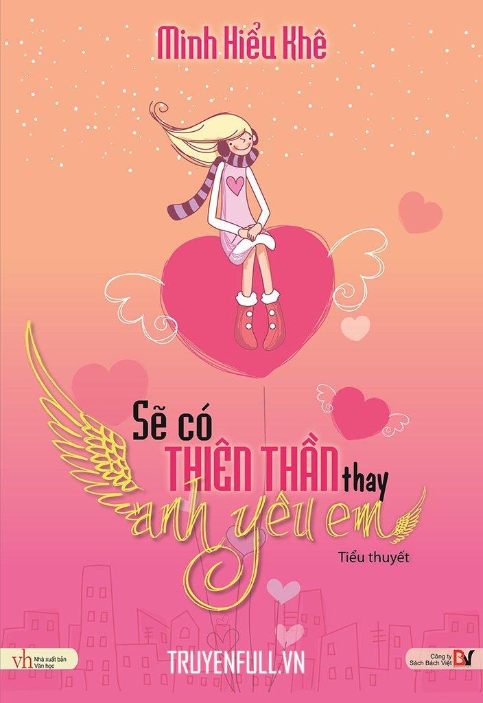 Sẽ có thiên thần thay anh yêu em - Minh Hiểu Khê