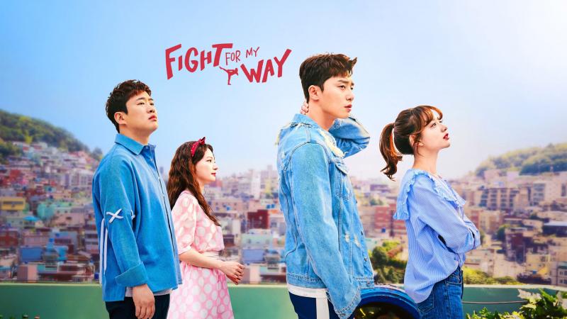 Thanh xuân vật vã - Fight for My Way