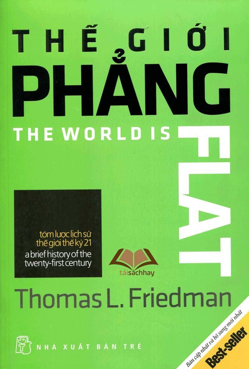 Thế Giới Phẳng - Cuốn sách dành cho những ai quan tâm đến xu hướng toàn cầu hóa