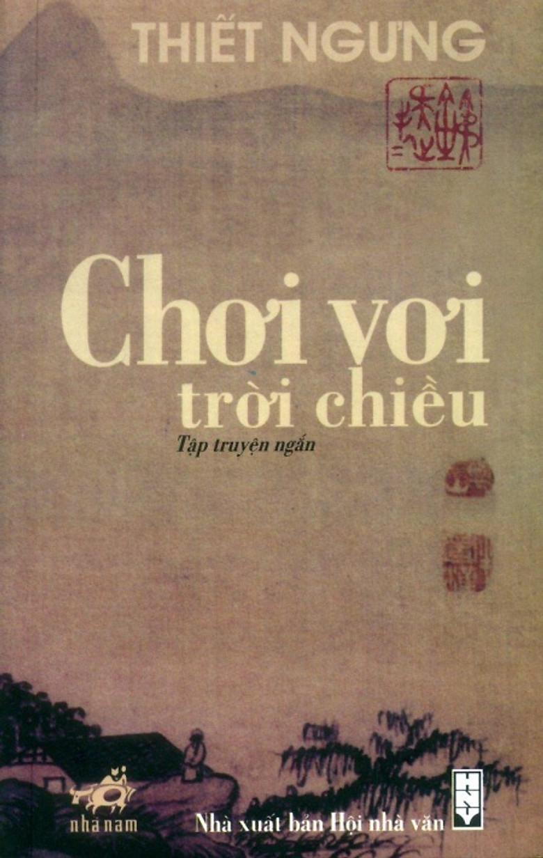 Tác phẩm chơi vơi trời chiều của Thiết Ngưng
