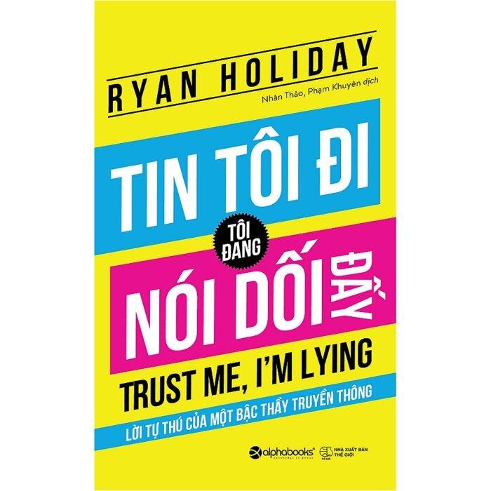 Tin Tôi Đi, Tôi Đang Nói Dối Đấy