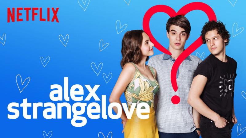 Tình Yêu Kì Lạ Của Alex - Alex Strangelove (2018)