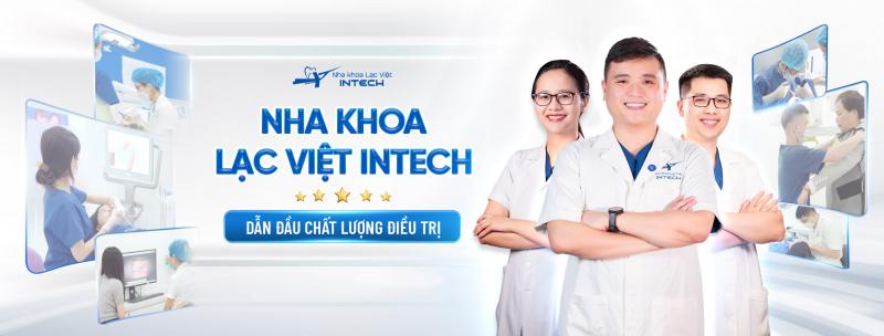 Nha khoa Lạc Việt – Trung tâm nha khoa uy tín hàng đầu tại Hà Nội