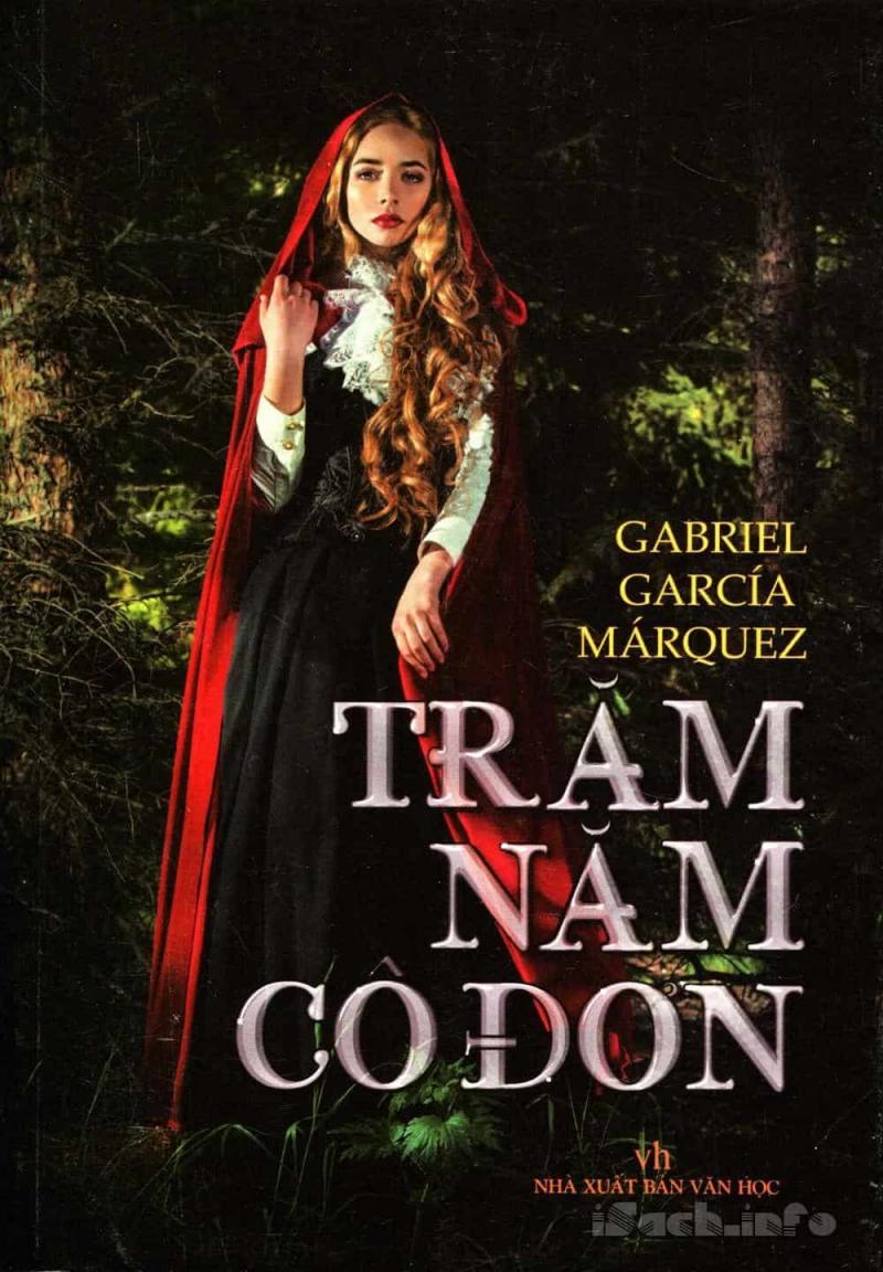 Trăm năm cô đơn - Gabriel Garcia Márquez