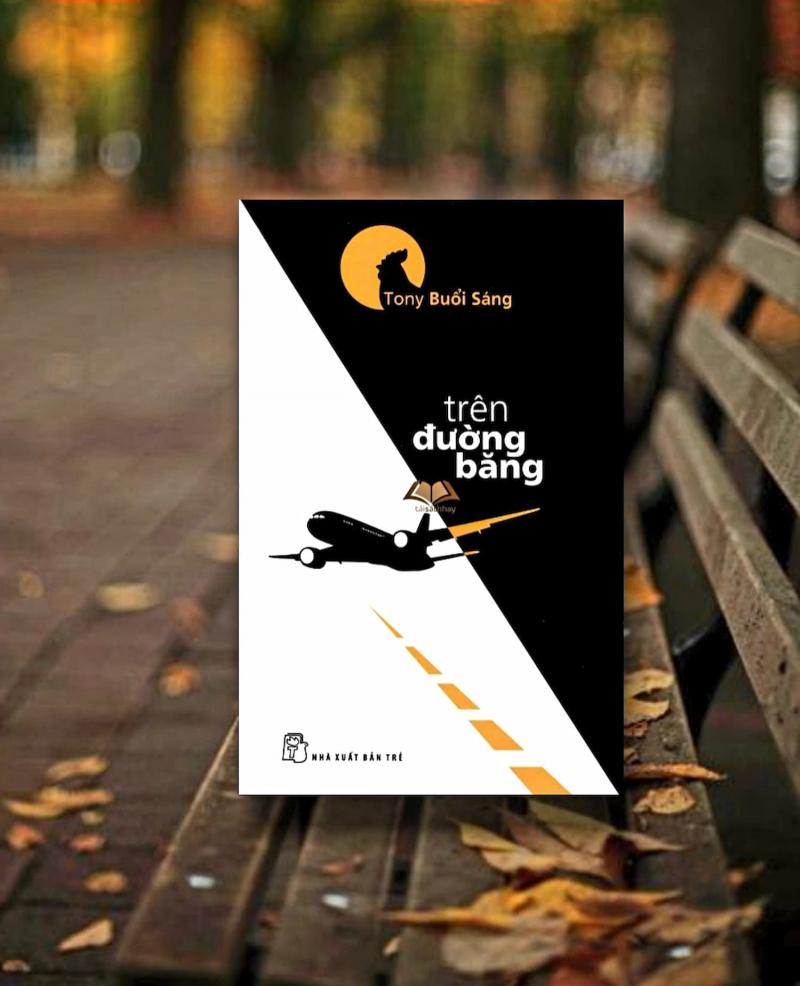 Trên đường băng – Tony Buổi Sáng