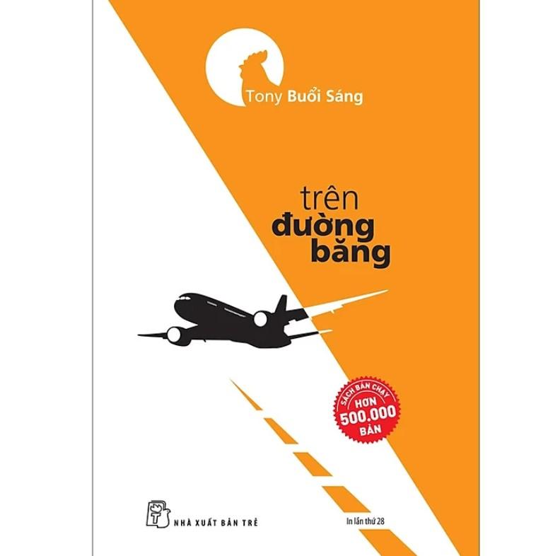 Trên đường băng – Tony Buổi Sáng