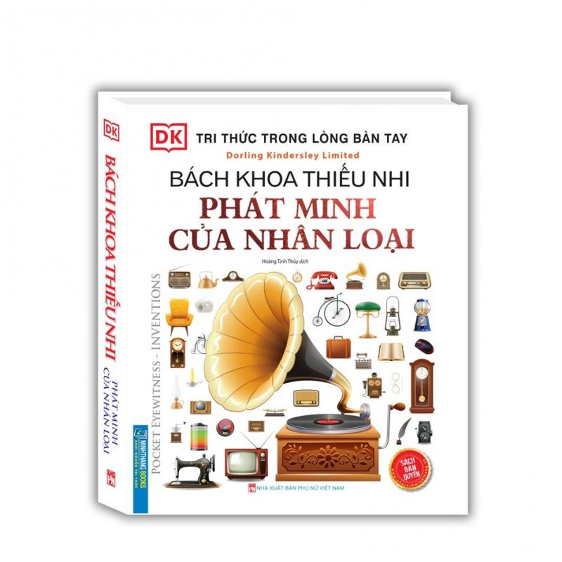 Tri thức trong lòng bàn tay - Bách khoa thiếu nhi phát minh của nhân loại