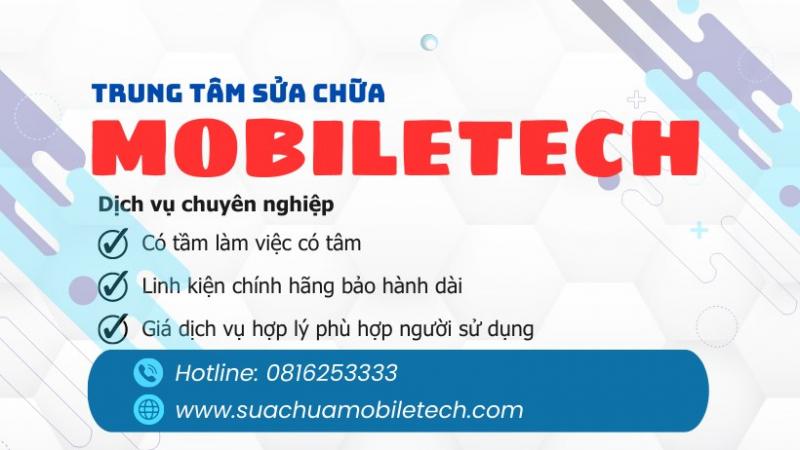 Trung Tâm Sửa Chữa Mobile Tech
