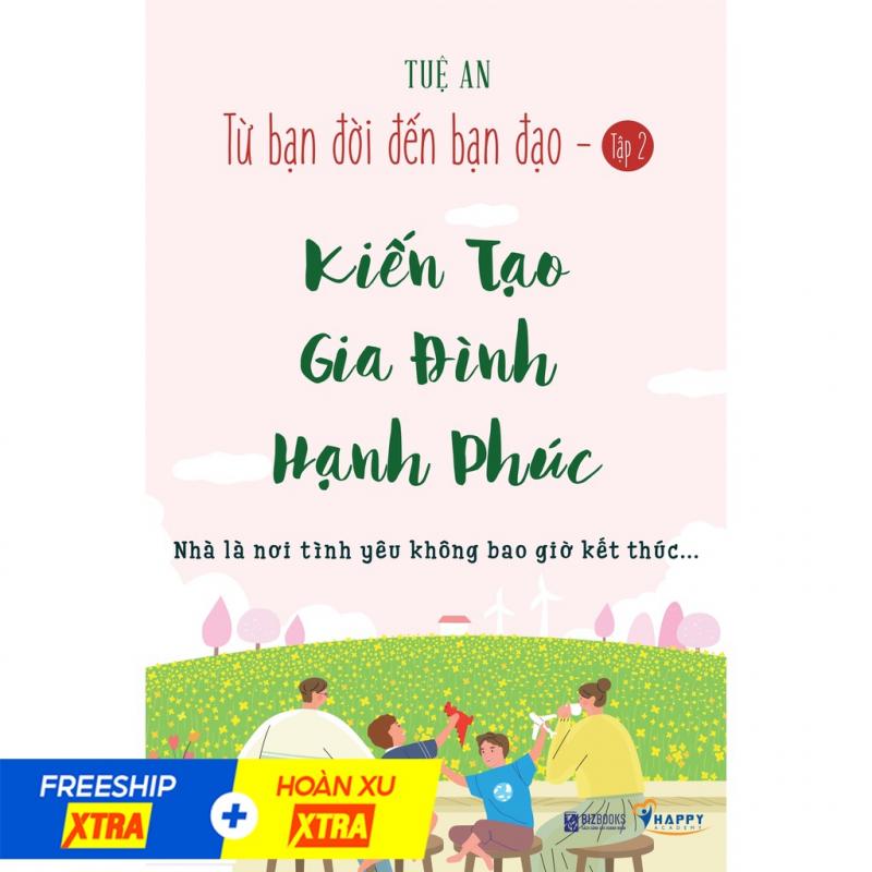 Từ bạn đời đến bạn đạo - kiến tạo gia đình hạnh phúc