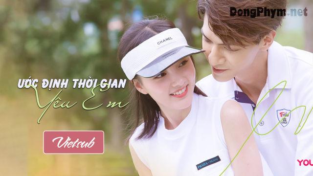 Ước Định Thời Gian Yêu Em - Love In Time (2020)