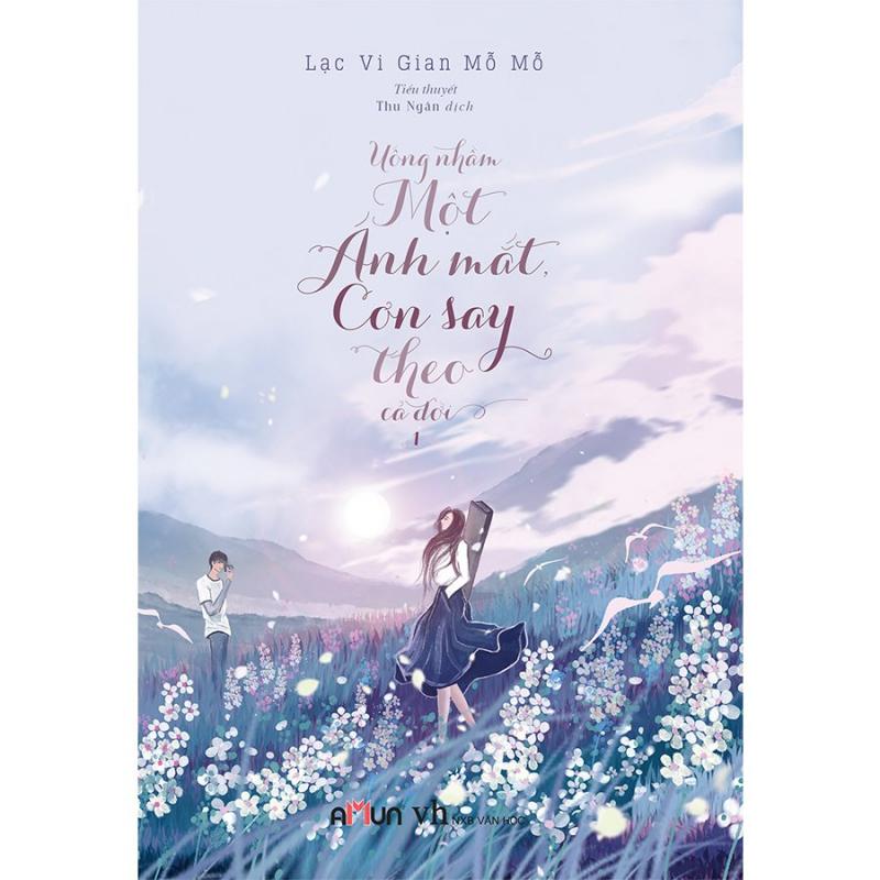 Uống nhầm một ánh mắt, cơn say theo cả đời