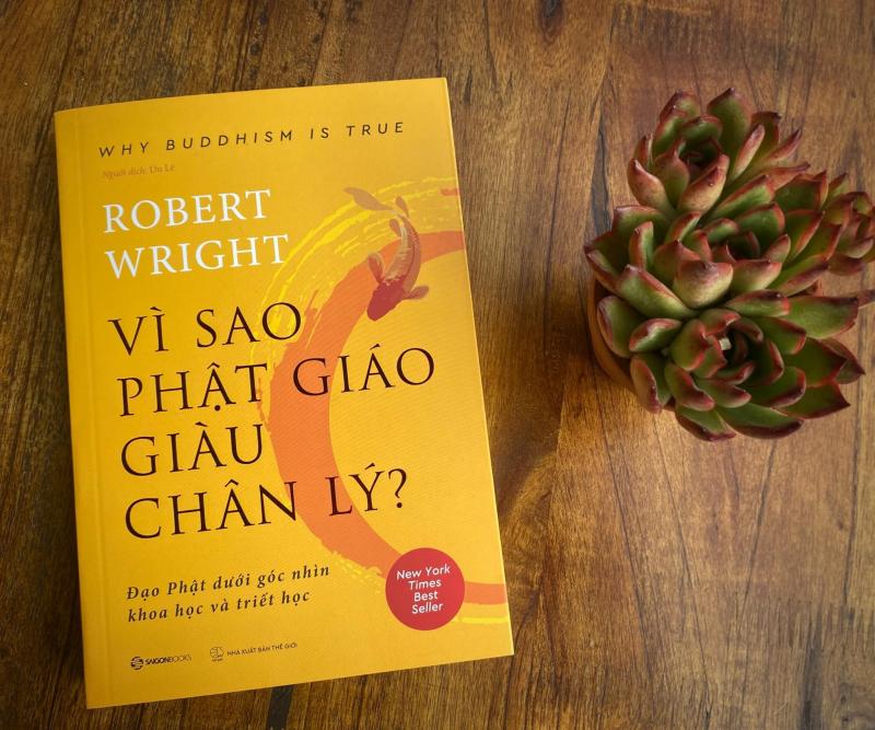 Vì sao Phật giáo giàu chân lý - Tác giả: Robert Wright