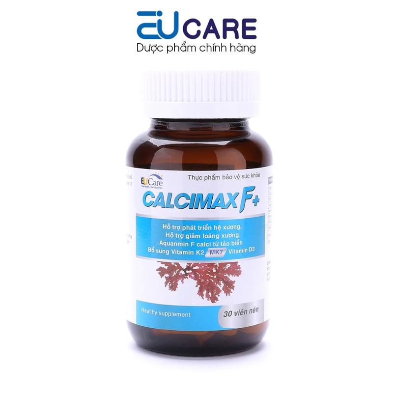 Viên bổ sung canxi, vitamin D3, K2, MK7 Calcimax F+  Eucare chắc khỏe xương, giảm và ngăn ngừa loãng xương - 30 viên