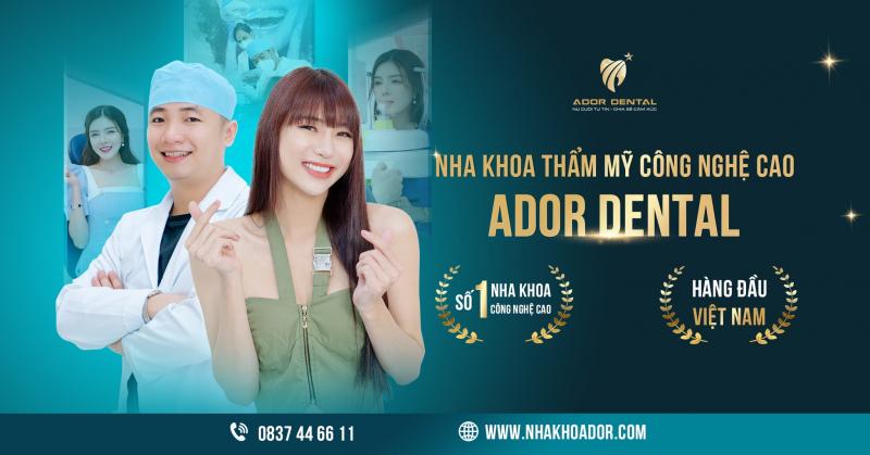 Viện Nha Khoa Thẩm Mỹ Ador Dental