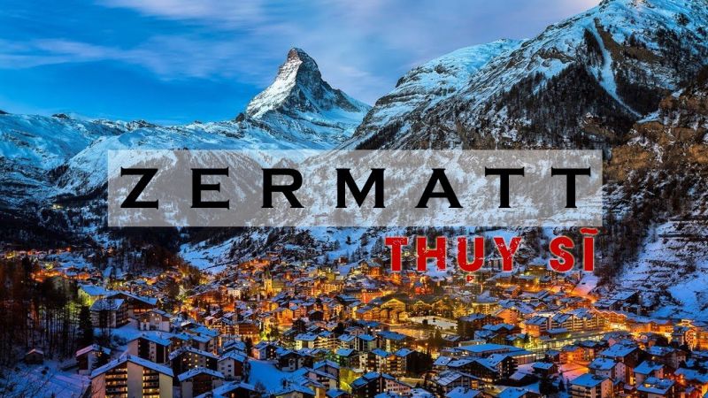 Zermatt, Thụy Sĩ