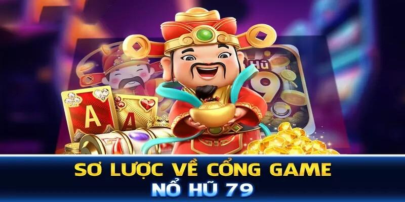 Nổ Hũ 79 - Trải Nghiệm Game Đổi Thưởng Hấp Dẫn Nhất 1 Trò chơi được yêu thích bởi sự đơn giản nhưng không kém phần hấp dẫn