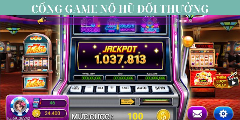 6 Tiêu Chí Chọn Cổng Game Nổ Hũ Đổi Thưởng Tránh Bị Lừa 1 6 cách chọn đúng cổng game nổ hũ đổi thưởng uy tín
