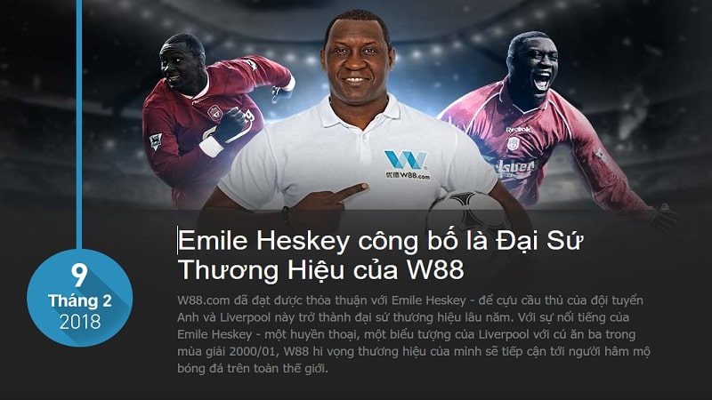 1. Emile Heskey làm đại sứ thương hiệu cho W88